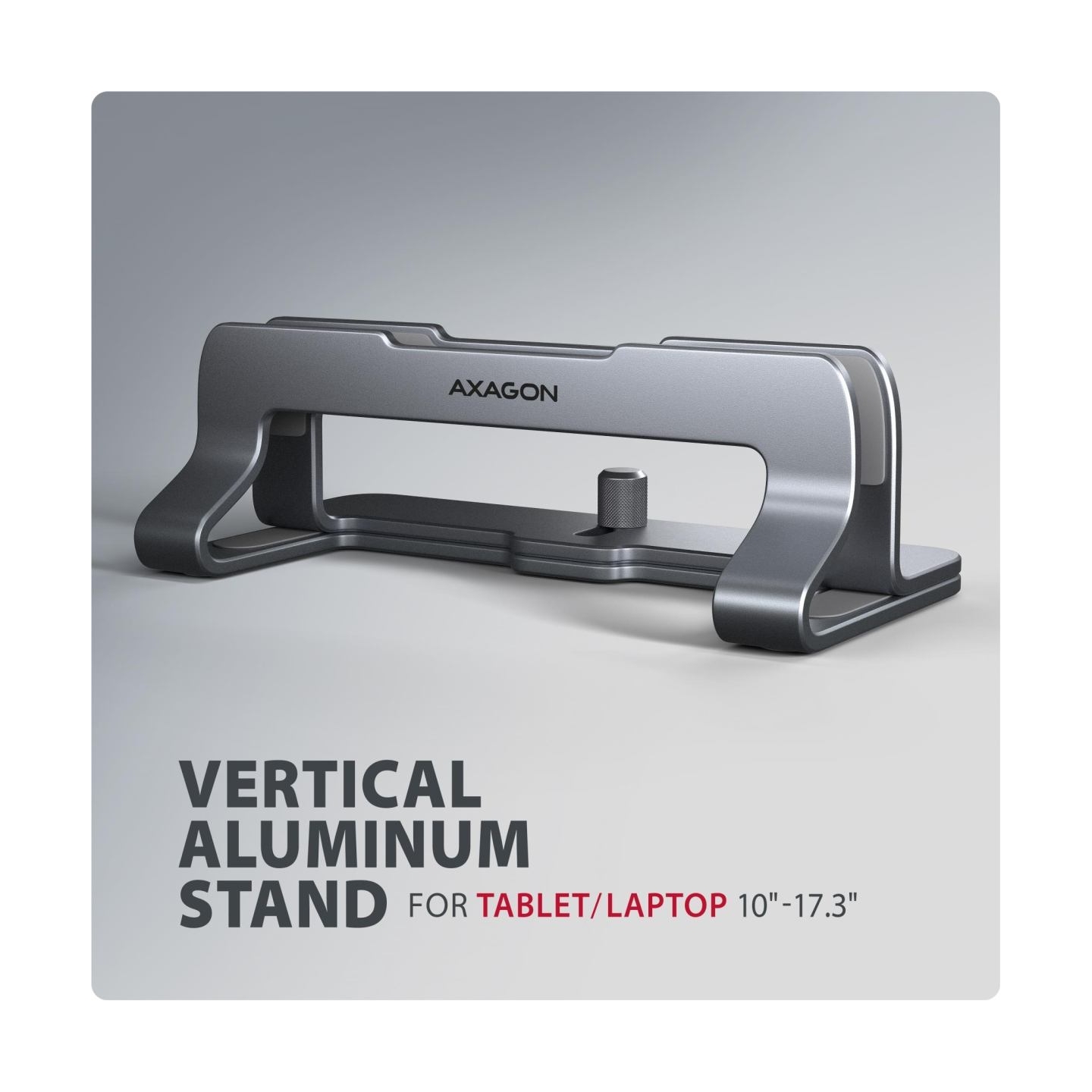 Axagon STND-VG vertical stand for laptops and tablets. Aluminum stand for vertical insertion of laptops sized 10-17.3. Adjustabl