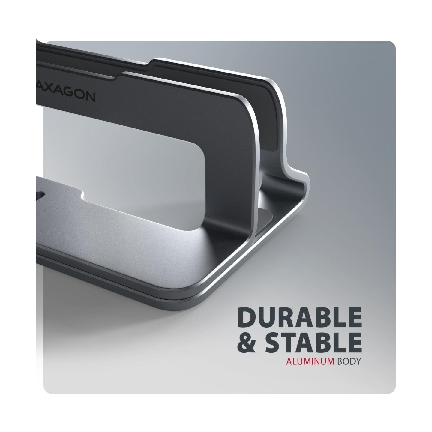 Axagon STND-VG vertical stand for laptops and tablets. Aluminum stand for vertical insertion of laptops sized 10-17.3. Adjustabl