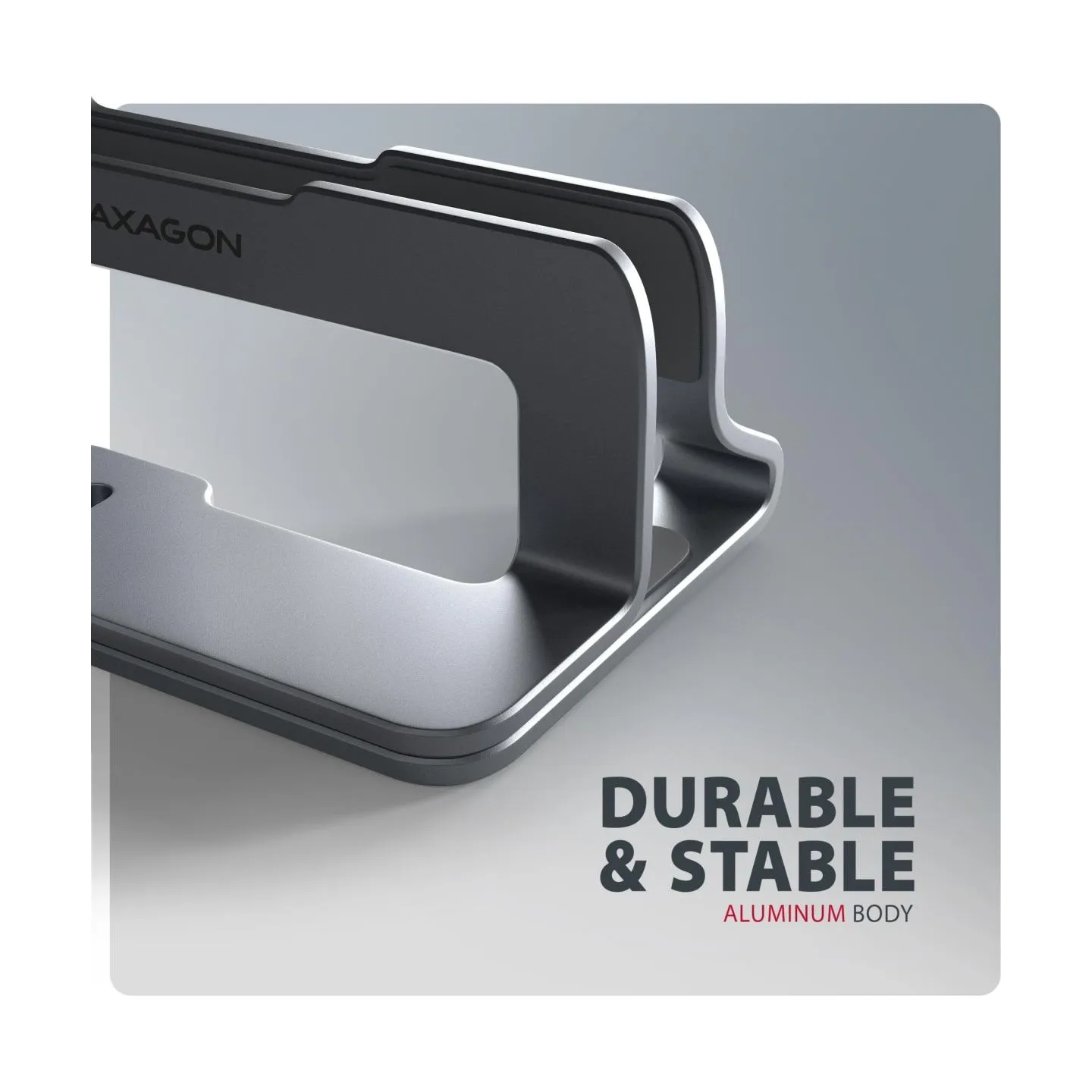 Axagon STND-VG vertical stand for laptops and tablets. Aluminum stand for vertical insertion of laptops sized 10-17.3. Adjustabl