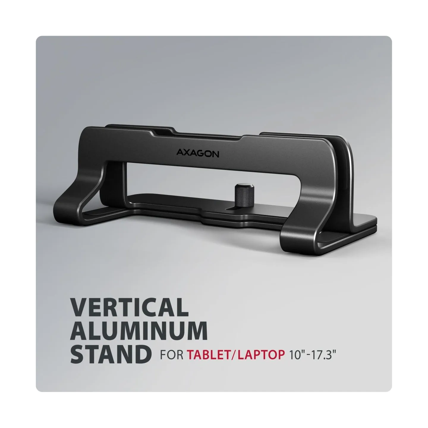 Axagon STND-VB vertical stand for laptops and tablets. Aluminum stand for vertical insertion of laptops sized 10-17.3. Adjustabl