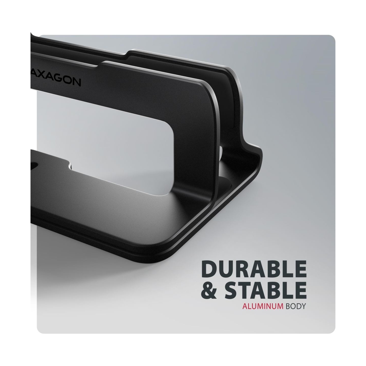 Axagon STND-VB vertical stand for laptops and tablets. Aluminum stand for vertical insertion of laptops sized 10-17.3. Adjustabl