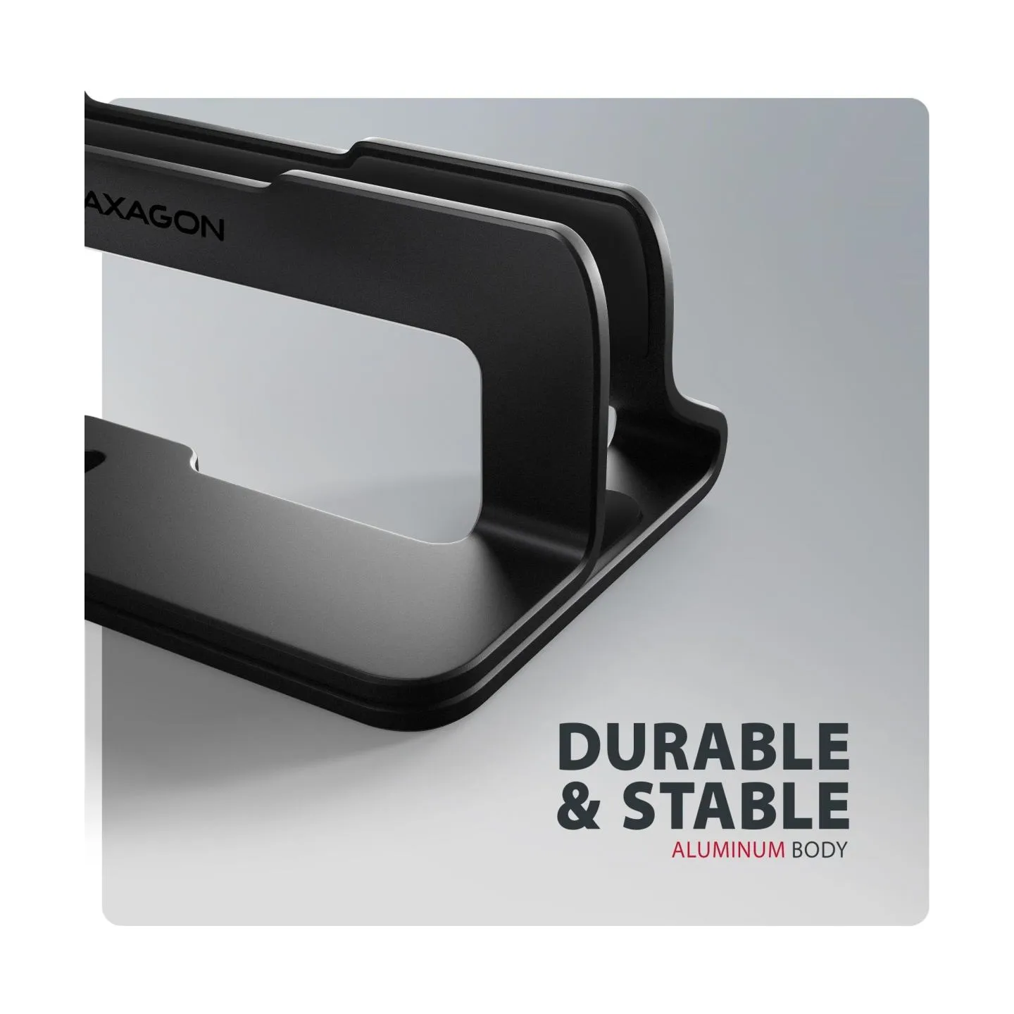 Axagon STND-VB vertical stand for laptops and tablets. Aluminum stand for vertical insertion of laptops sized 10-17.3. Adjustabl