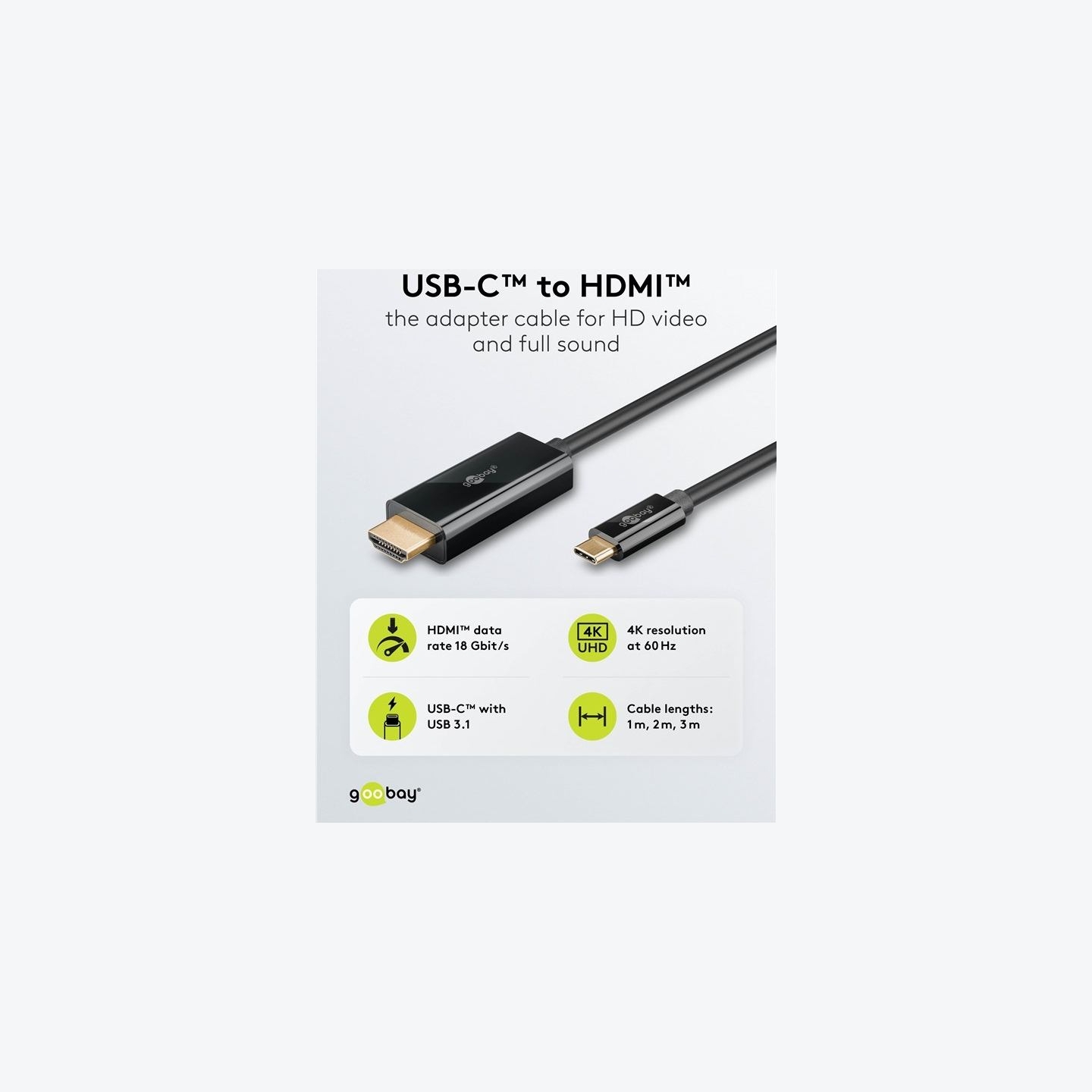 Goobay USB-C to HDMI Cable 4K at 60 Hz, 1 m | 75696