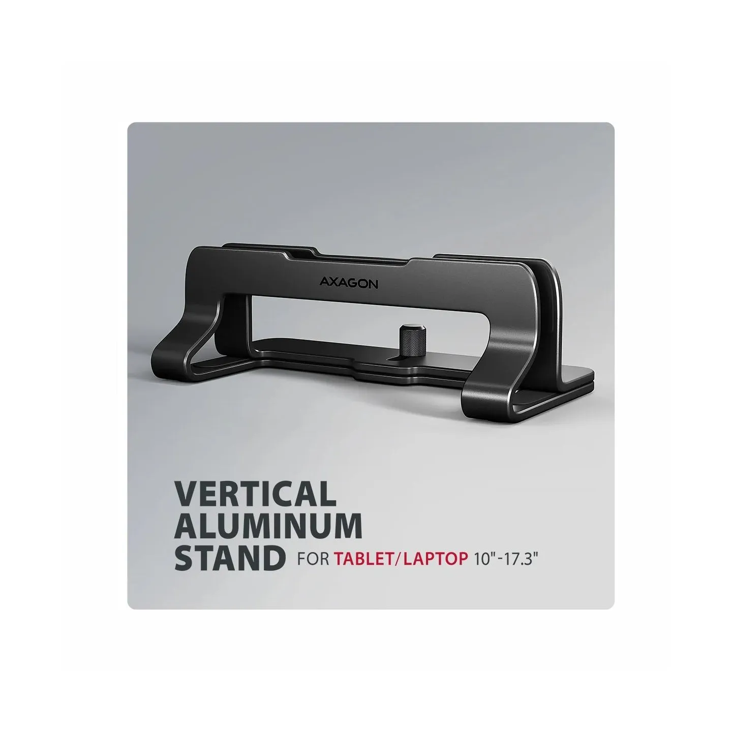 Axagon STND-VB vertical stand for laptops and tablets. Aluminum stand for vertical insertion of laptops sized 10-17.3. Adjustabl