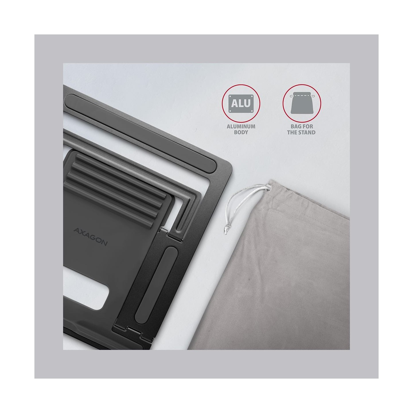 Axagon STND-L NOTEBOOK STANDAluminum stand for 10“ – 16“ notebooks. Four adjustable positions.